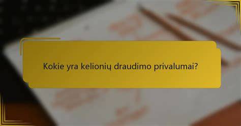Kelionių draudimo aprėptis su įvairiomis kortelėmis