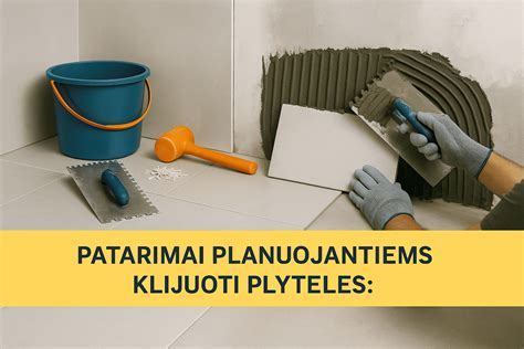 plytelių klojimo metodai vizualiai