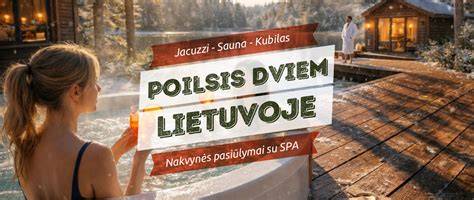 rezervacija poilsiui dviem Lietuvoje